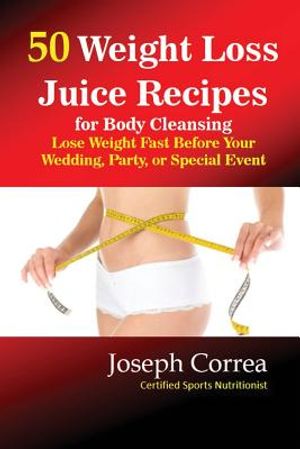 50 Weight Loss Juices: Look Thinner in 10 Days or Less! image number 0