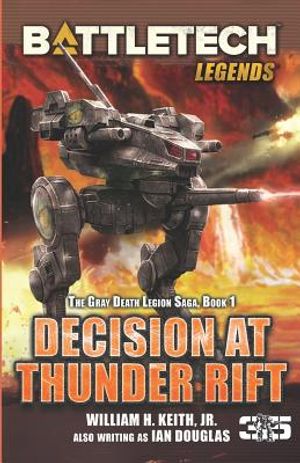 BattleTech Legends: Decision at Thunder Rift: The Gray Death Legion Saga, Book 1 image number 0