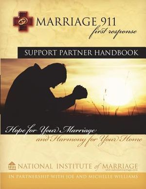 Marriage 911: First Response: Support Partner Handbook image number 0