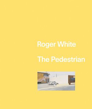 Roger White: The Pedestrian image number 0