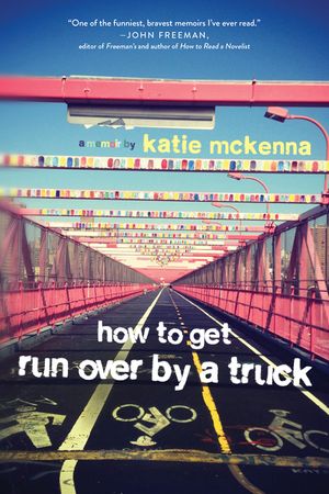 How to Get Run Over by a Truck image number 0