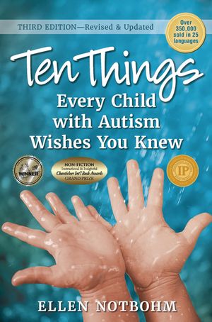 Ten Things Every Child with Autism Wishes You Knew, 3rd Edition: Revised and Updated image number 0