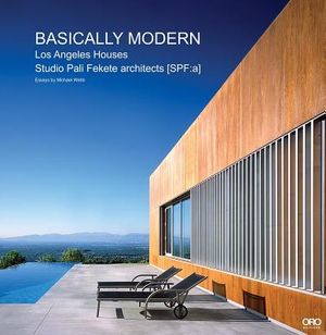 Basically Modern: Los Angeles Houses image number 0