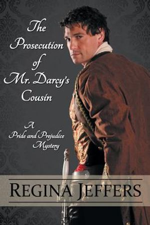The Prosecution of Mr. Darcy's Cousin image number 0
