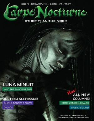 Carpe Nocturne Magazine Spring 2015: Volume X Spring 2015 image number 0