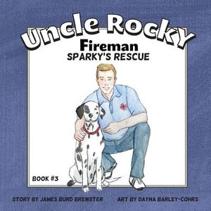 Uncle Rocky, Fireman #3 Sparky's Rescue image number 0