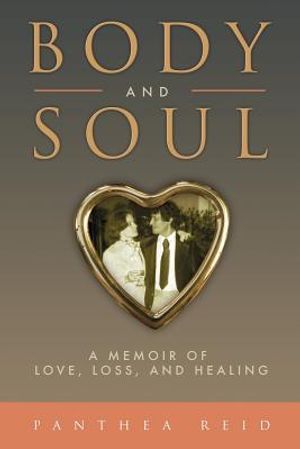 Body and Soul: A Memoir of Love, Loss, and Healing image number 0