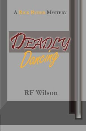 Deadly Dancing: A Rick Ryder Mystery image number 0