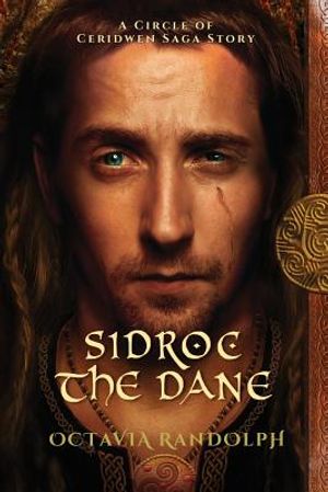 Sidroc the Dane: A Circle of Ceridwen Saga Story image number 0