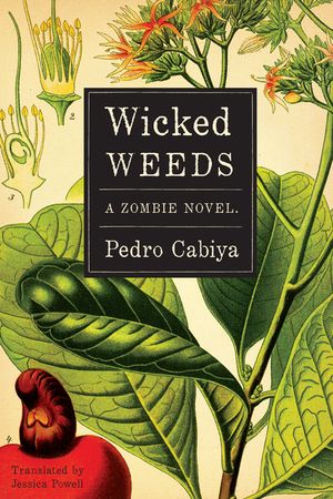 Wicked Weeds: A Zombie Novel image number 0