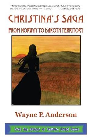Christina's Saga: From Norway to Dakota Territory image number 0