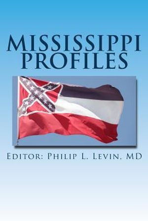 Mississippi Profiles: Stories of Memorable Men and Women of the Magnolia State image number 0