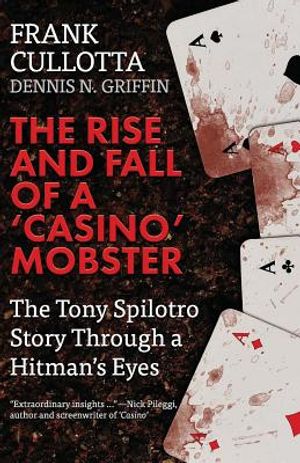 The Rise And Fall Of A 'Casino' Mobster: The Tony Spilotro Story Through A Hitman's Eyes image number 0