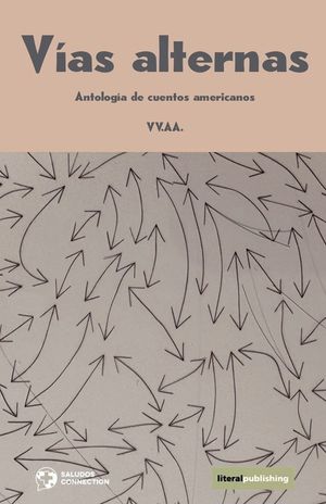 V&iacute;as alternas. Antolog&iacute;a de cuentos americanos image number 0