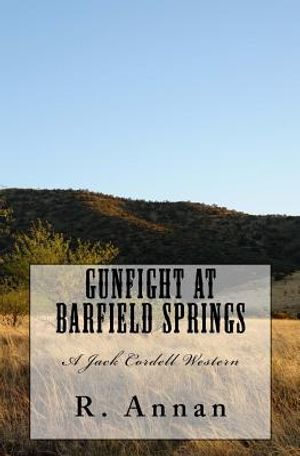 Gunfight at Barfield Springs: A Jack Cordell Western image number 0