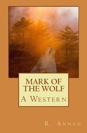 Mark of the Wolf: A Western image number 0