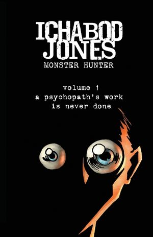 Ichabod Jones: Monster Hunter image number 0