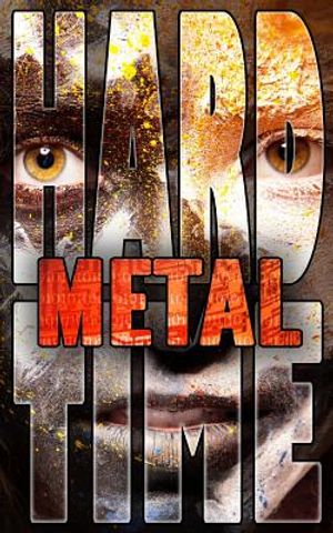 Metal: Hard Time, Book 1 image number 0