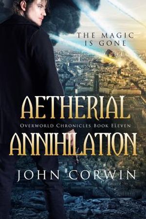 Aetherial Annihilation: Book Eleven of the Overworld Chronicles image number 0