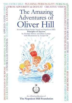 The Amazing Adventures Of Oliver Hill: 17 Short Stories based on the Principles of Success by "Think and Grow Rich" Author, Napoleon Hill image number 0