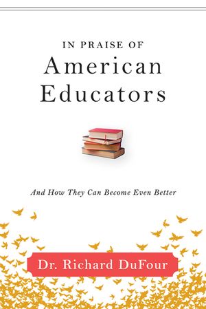 In Praise of American Educators: And How They Can Become Even Better image number 0