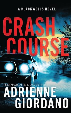 Crash Course: A Romantic Suspense Novel image number 0