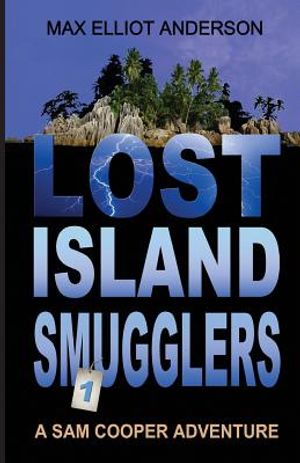 Lost Island Smugglers: A Sam Cooper Adventure, Episode 1 image number 0