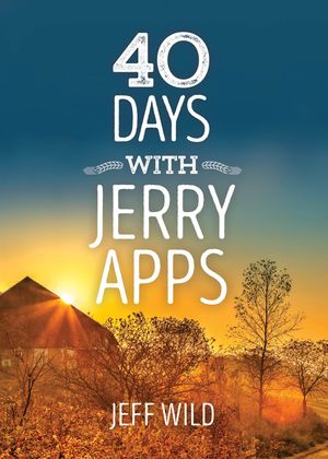 40 Days with Jerry Apps image number 0