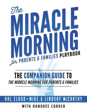 The Miracle Morning for Parents and Families Playbook image number 0
