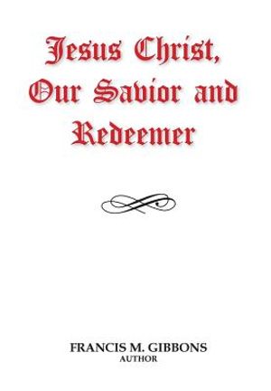 Jesus Christ, Our Savior and Redeemer image number 0