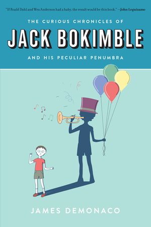The Curious Chronicles of Jack Bokimble and His Peculiar Penumbra image number 0