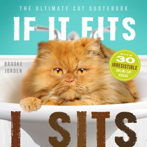 If It Fits, I Sits: The Ultimate Cat Quote Book image number 0