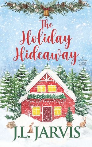 The Holiday Hideaway: A Holiday House Novel image number 0
