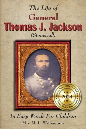 The Life of General Thomas J. Jackson In Easy Words for the Young image number 0