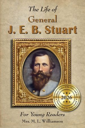 Life of General J. E. B. Stuart For Young Readers image number 0