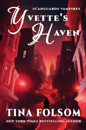 Yvette's Haven (Scanguards Vampires #4) image number 0