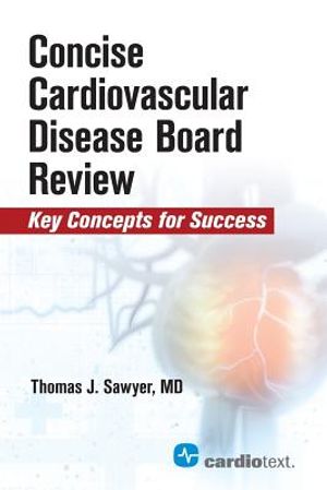 Concise Cardiac Disease Board Review: Key Concepts for Success image number 0