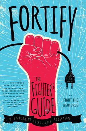 Fortify: The Fighter's Guide to Overcoming Pornography Addiction image number 0