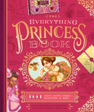 The Everything Princess Book: 101 Crafts, Recipes, Stories, Hairstyles, and More! image number 0