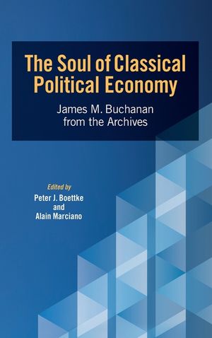 The Soul of Classical Political Economy: James M. Buchanan from the Archives image number 0