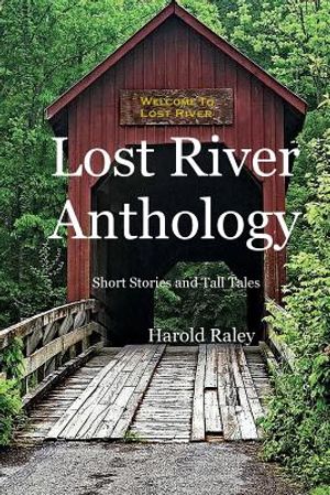 Lost River Anthology: Short Stories and Tall Tales image number 0
