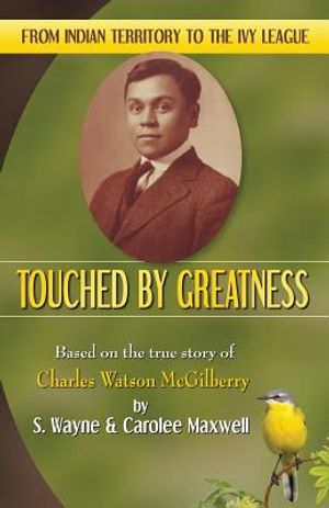 Touched by Greatness: Based on the True Story of Charles Watson McGilberry image number 0