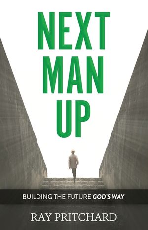 Next Man Up: Building the Future God's Way image number 0