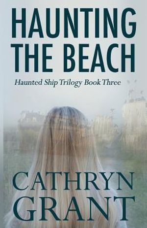 Haunting the Beach: The Haunted Ship Trilogy Book Three image number 0