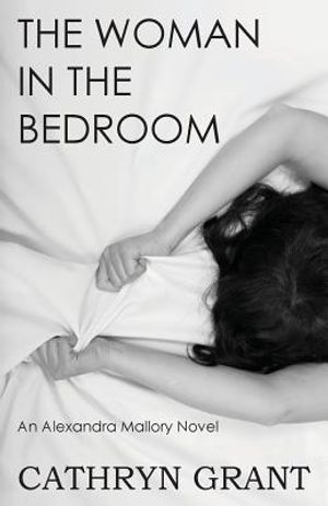 The Woman In the Bedroom: (A Psychological Suspense Novel) (Alexandra Mallory Book 6) image number 0
