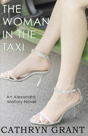 The Woman In the Taxi: A Psychological Suspense Novel: (Alexandra Mallory Book 11) image number 0