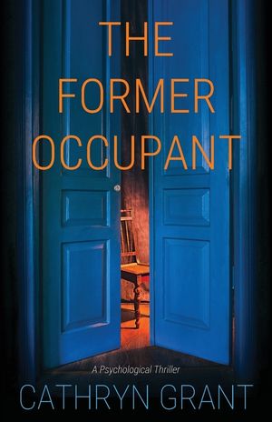 The Former Occupant: A Psychological Thriller image number 0