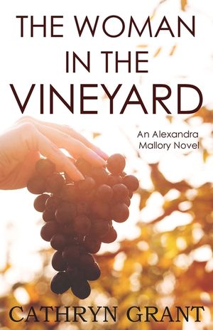 The Woman In the Vineyard: A Psychological Suspense Novel image number 0