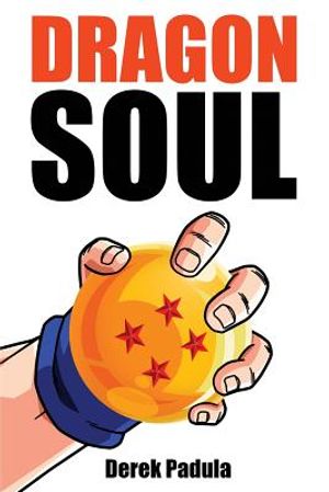 Dragon Soul: 30 Years of Dragon Ball Fandom image number 0