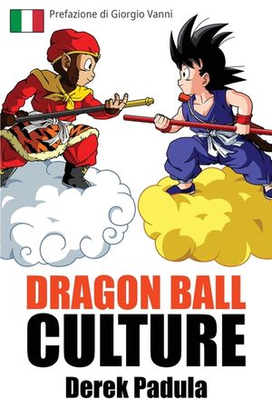 Dragon Ball Culture Volume 1: Origini image number 0